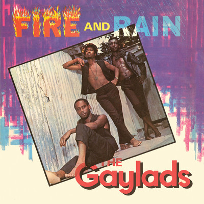 アルバム/Fire and Rain (Expanded Version)/The Gaylads