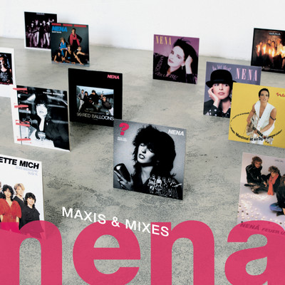 アルバム/Maxis & Mixes/Nena