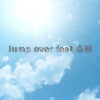 Jump over (feat. 未来)/Ryo