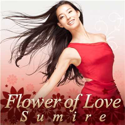 シングル/Flower of Love/Sumire
