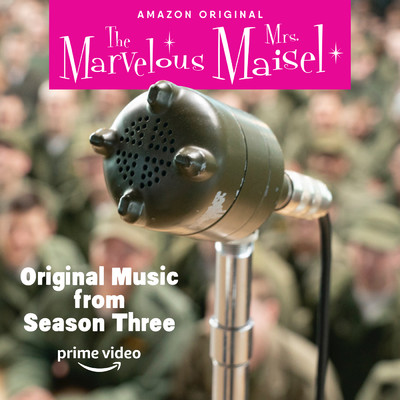 Original Music From The Marvelous Mrs. Maisel Season 3/Various Artists