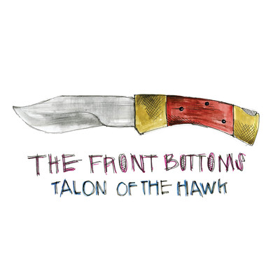 アルバム/Talon Of The Hawk/The Front Bottoms