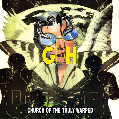 アルバム/Church of the Truly Warped/GBH