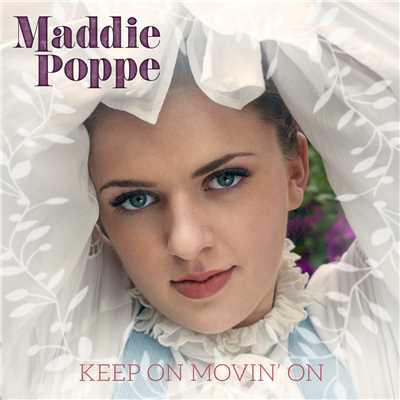 Keep On Movin' On/Maddie Poppe