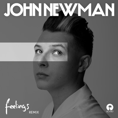 シングル/Feelings (Eden Prince Remix)/John Newman