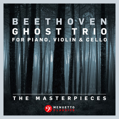 アルバム/The Masterpieces - Beethoven: Trio in D Major for Piano, Violin & Cello, Op. 70, No. 1 ”Ghost Trio”/Trio Bell'Arte