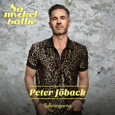 アルバム/Sa Mycket Battre 2021 - Tolkningarna/Peter Joback