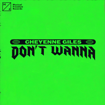 シングル/Don't Wanna/Cheyenne Giles