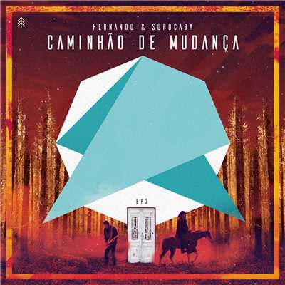 シングル/Caminhao de Mudanca (Ao Vivo)/Fernando & Sorocaba