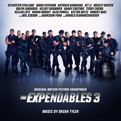 アルバム/The Expendables 3 (Original Motion Picture Soundtrack)/ブライアン・タイラー