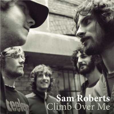 Climb Over Me/サム・ロバーツ