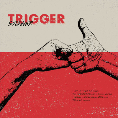 TRIGGER/STUNNER