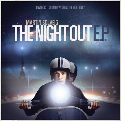 シングル/The Night Out (Single Version)/Martin Solveig