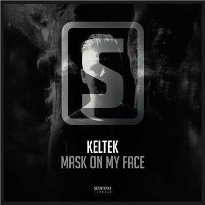 シングル/Mask On My Face (Radio Edit)/KELTEK