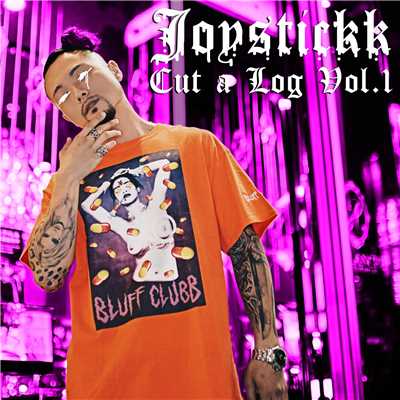 アルバム/Cut a Log Vol.1/JOYSTICKK