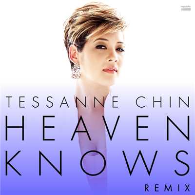 シングル/Heaven Knows (Remix)/Tessanne Chin