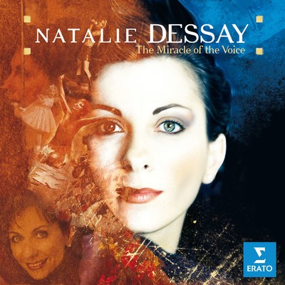 アルバム/The Miracle of the Voice/Natalie Dessay