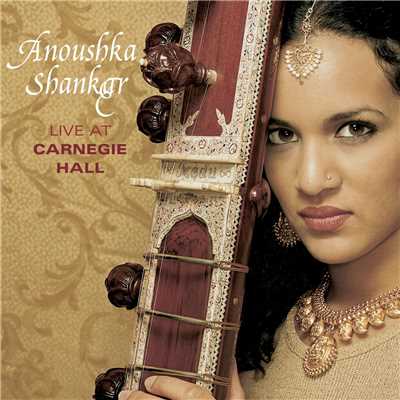 アルバム/Live At Carnegie Hall (Live)/Anoushka Shankar