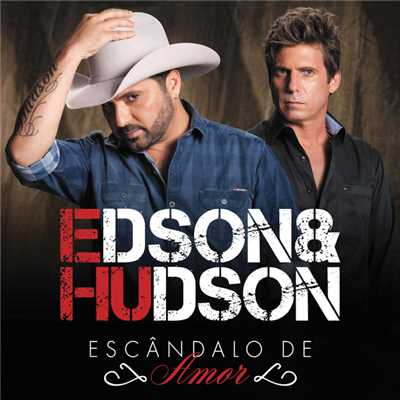 アルバム/Escandalo De Amor/Edson & Hudson