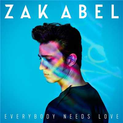 シングル/Everybody Needs Love/Zak Abel
