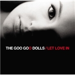レット・ラヴ・イン/Goo Goo Dolls