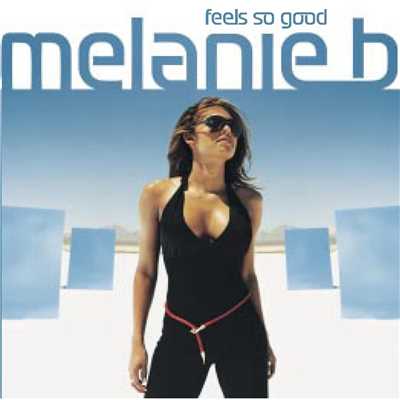 シングル/Feels So Good/Melanie B