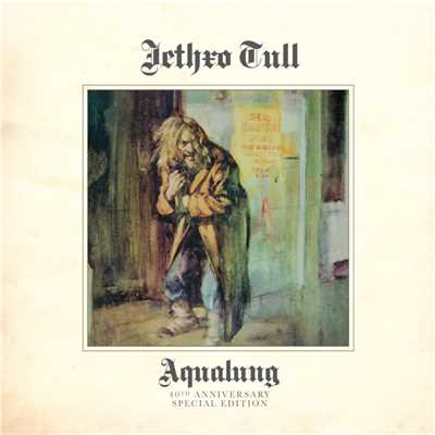 アルバム/Aqualung (40th Anniversary Edition)/Jethro Tull