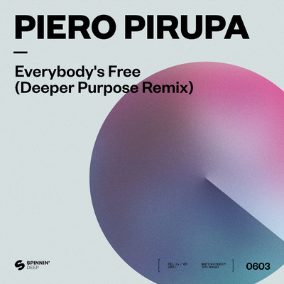 アルバム/Everybody's Free (To Feel Good) [Deeper Purpose Remix]/Piero Pirupa