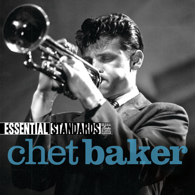 アルバム/Essential Standards/Chet Baker