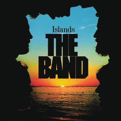 アルバム/Islands (Expanded Edition)/The Band