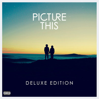 アルバム/Picture This (Explicit) (Deluxe)/Picture This