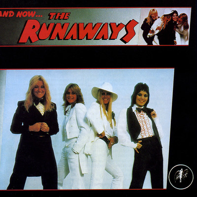 アルバム/And Now？ The Runaways/The Runaways