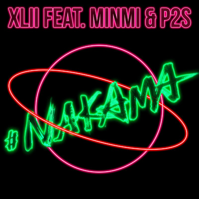 シングル/#NAKAMA (feat. MINMI & Part2style)/XLII