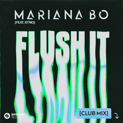 シングル/Flush It (feat. STRIO) [Club Mix]/Mariana BO