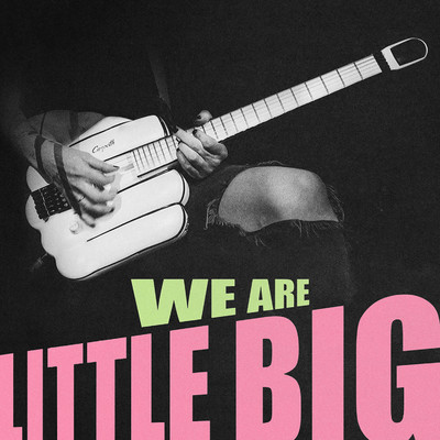 シングル/WE ARE LITTLE BIG/Little Big