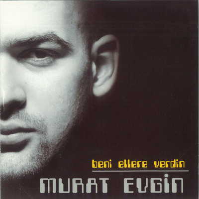 アルバム/Beni Ellere Verdin/Murat Evgin