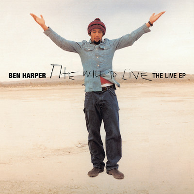 アルバム/The Will To Live: The Live EP (Live)/Ben Harper