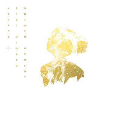 Golden Remedy/Nanaco + Riki Hidaka