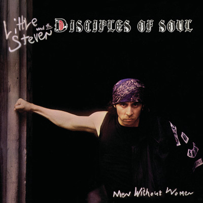 Men Without Women (featuring The Disciples Of Soul／Deluxe Edition)/リトル・スティーブン