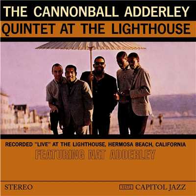 アルバム/At The Lighthouse/Cannonball Adderley Quintet