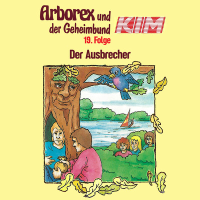 アルバム/19: Der Ausbrecher/Arborex und der Geheimbund KIM
