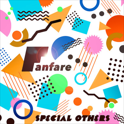 シングル/Fanfare/SPECIAL OTHERS