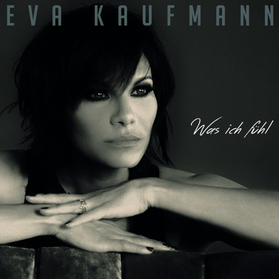 アルバム/Was ich fuhl/Eva Kaufmann