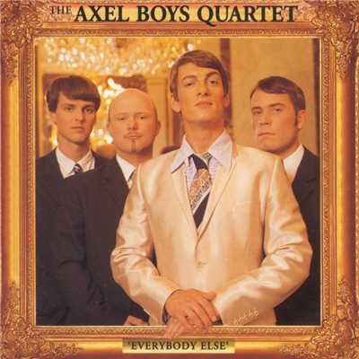 Mr. Vain/Axel Boys Quartet