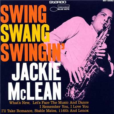 アルバム/Swing, Swang, Swingin'/ジャッキー・マクリーン
