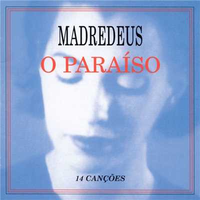 O Paraiso [14 Cancoes]/Madredeus