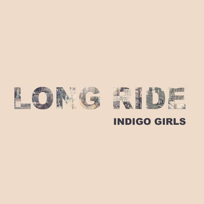 シングル/Long Ride/Indigo Girls