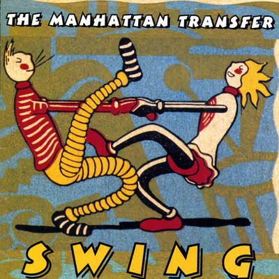 アルバム/Swing/Manhattan Transfer