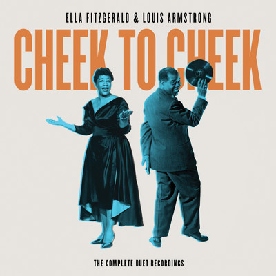 アルバム/Cheek To Cheek: The Complete Duet Recordings/エラ・フィッツジェラルド／ルイ・アームストロング