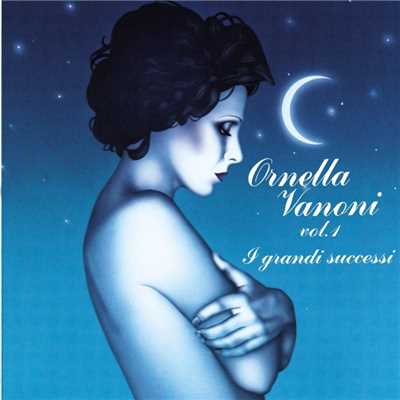 アルバム/I grandi successi vol .1/Ornella Vanoni